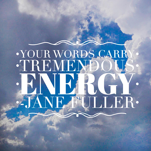 Your+words+carry+tremendous